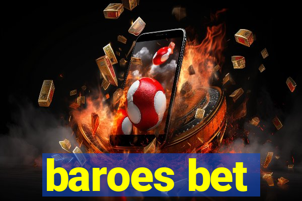 baroes bet